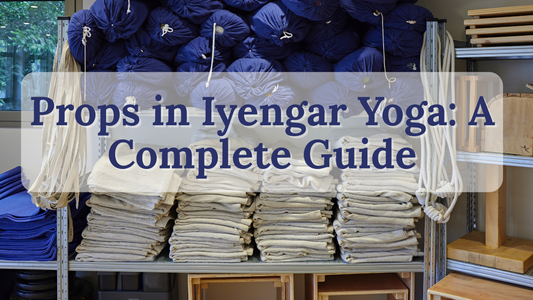 Props in Iyengar Yoga: A Complete Guide