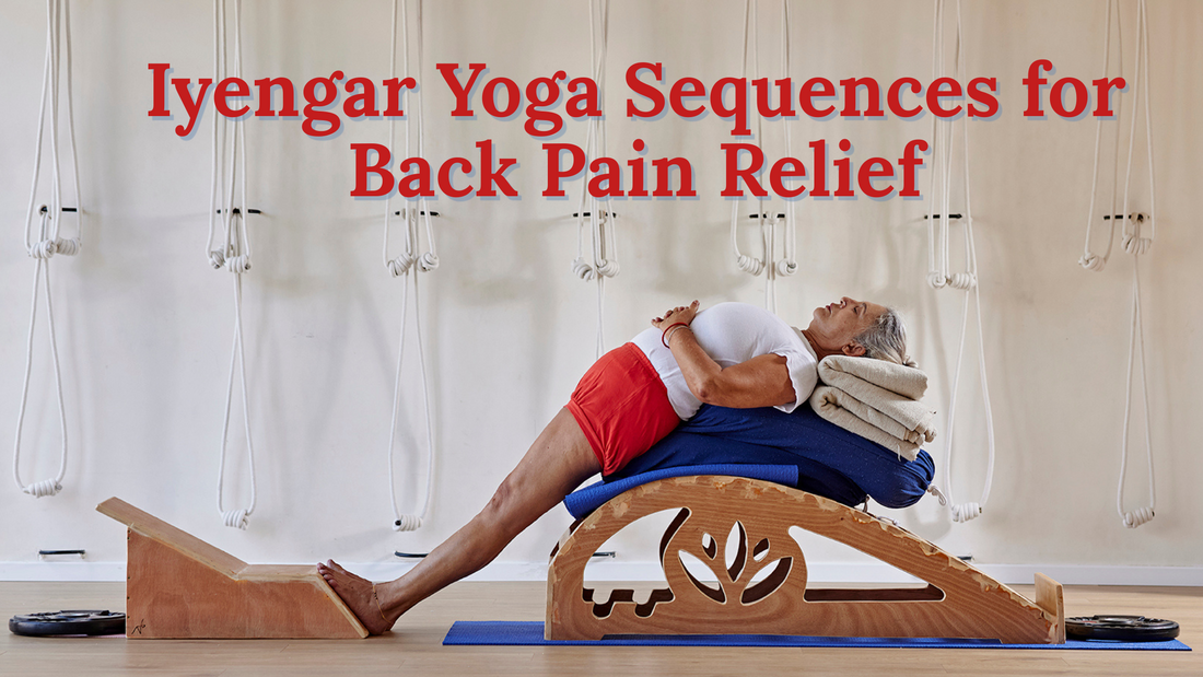 Iyengar Yoga Sequences for Back Pain Relief
